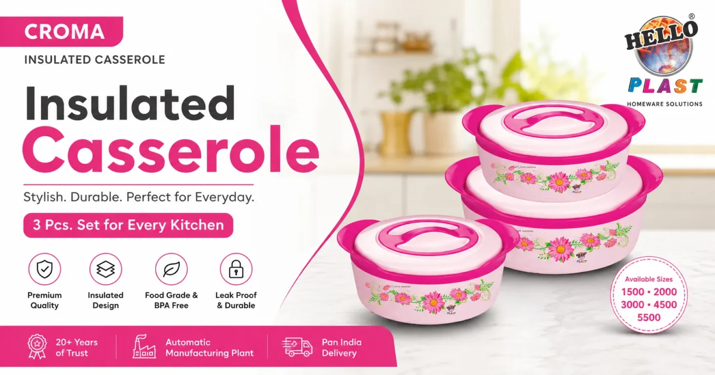 Croma Insulated Casserole is a product of HelloPlast.
